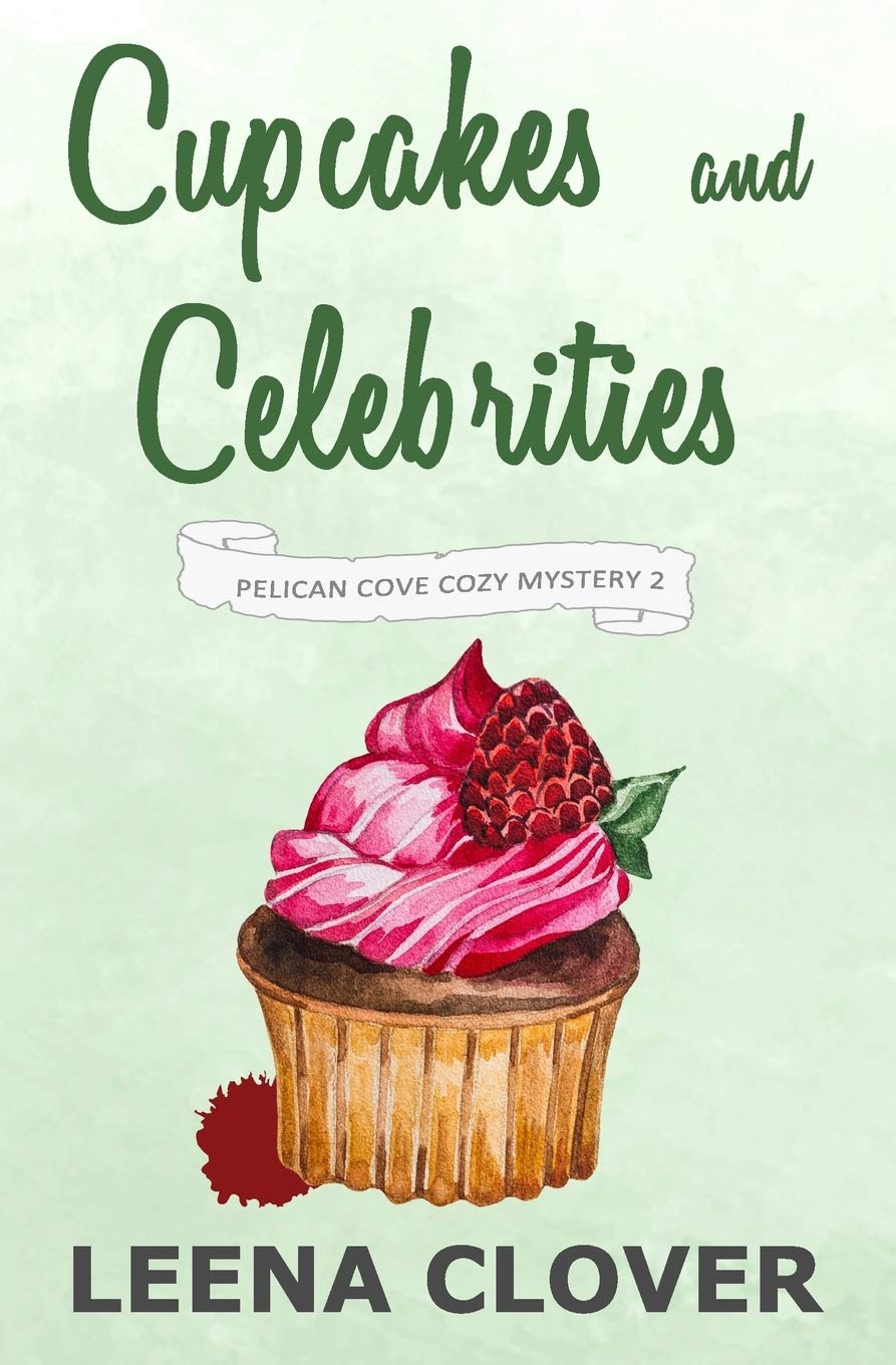 Cupcakes and Celebrities: A Cozy Murder Mystery