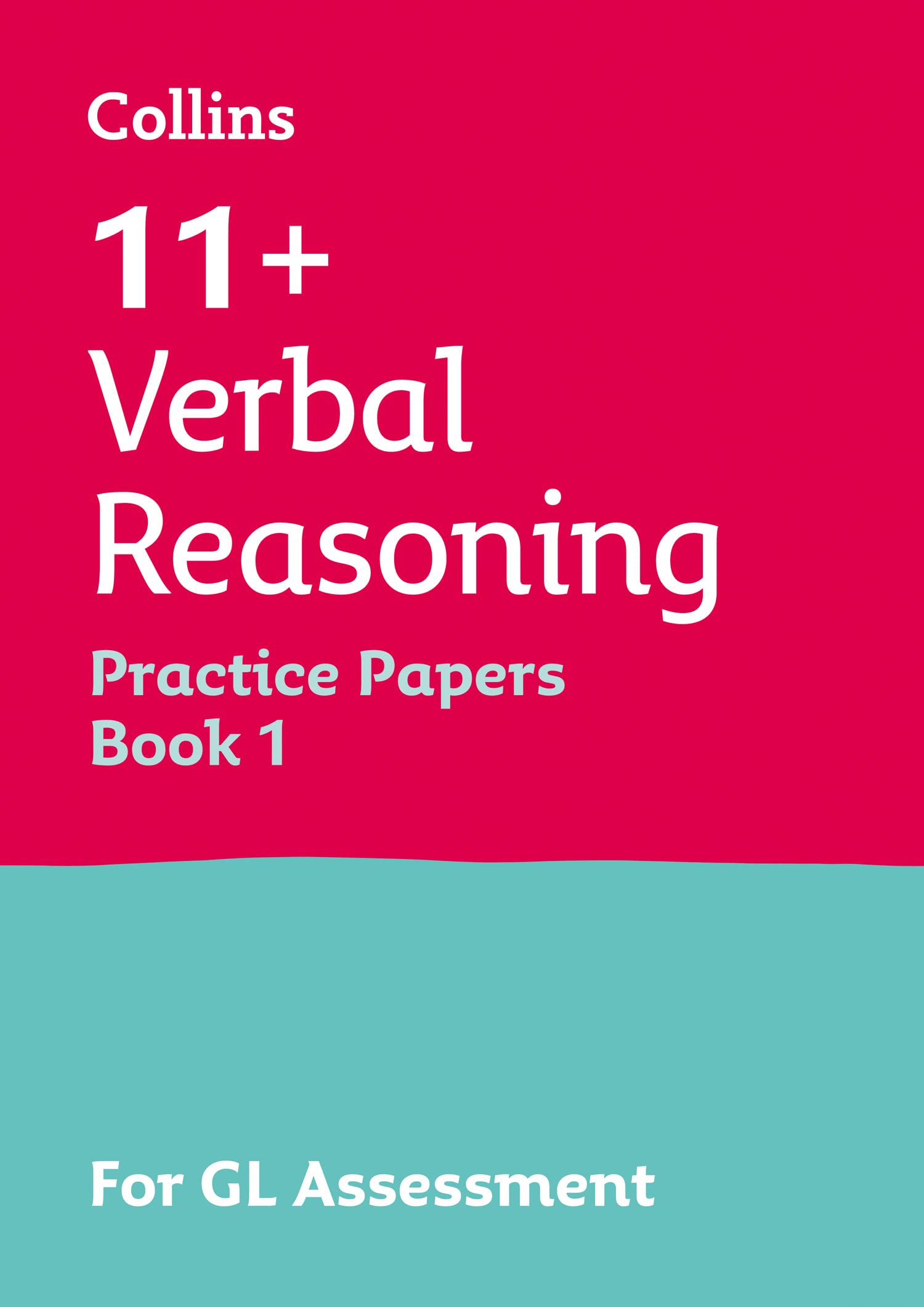 Letts 11+ Success Ser.: 11+ Verbal Reasoning Practice Papers Book 1 : For...