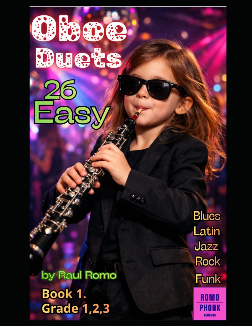 26 Easy Oboe Duets: Grades 1,2,3 BOOK 1 with accompaniment chords - ROCK, JAZZ, POP, FUNK, BLUES, LATIN