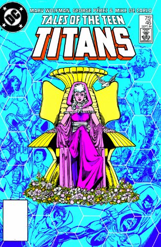 Cover of Tales of the Teen Titans (1984-1988) #46 (New Teen Titans (1980-1988))
