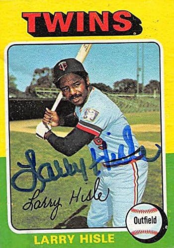 Sports Memorabilia Autograph Warehouse 245654 Larry Hisle Autographed Baseball Card - Minnesota Twins 1975 Topps - No. 526