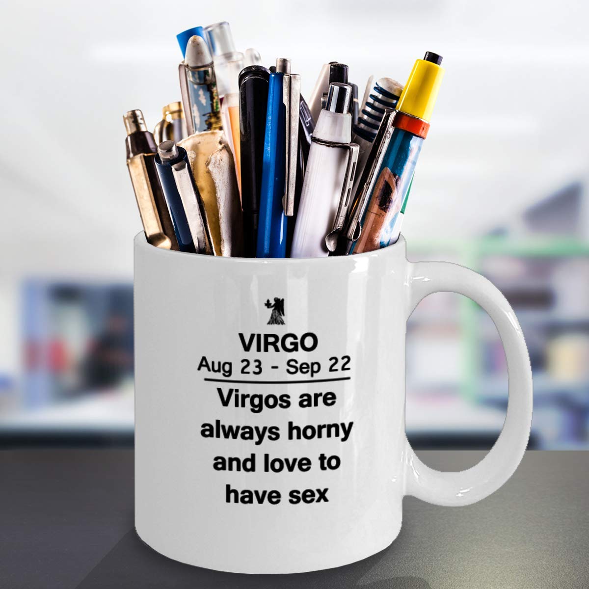 Amazon.com: Virgo are Always Horny and Love to Have Sex - Virgo