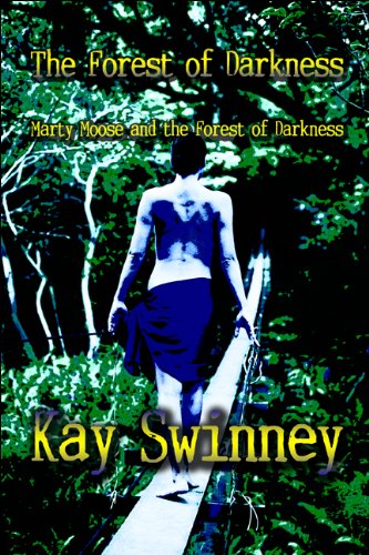 The Forest of Darkness: Marty Moose and the Forest of Darkness