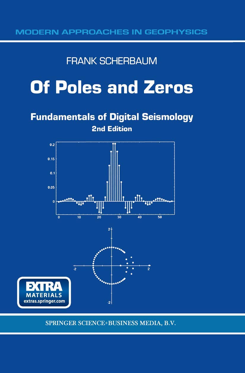 Of Poles and Zeros: Fundamentals of Digital Seismology: 15 (Modern Approaches in Geophysics, 15)