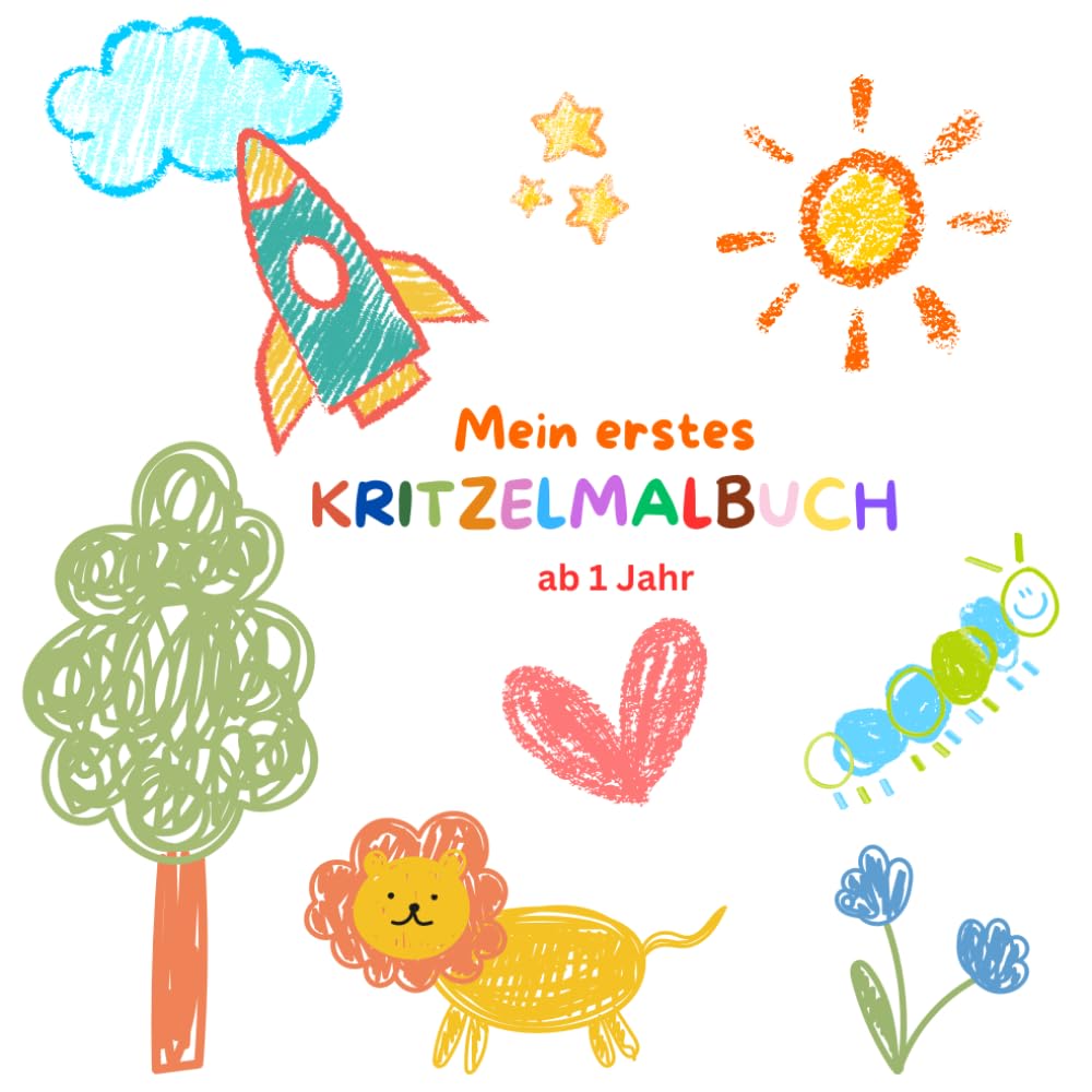 Kritzelbuch ab 1 Jahr: Liebevoll gestaltetes Malbuch für kleine Künstler mit über 30 Motiven zum ausmalen + leere Seiten zum selber gestalten und kritzeln | Förderung der Kreativität und Motorik