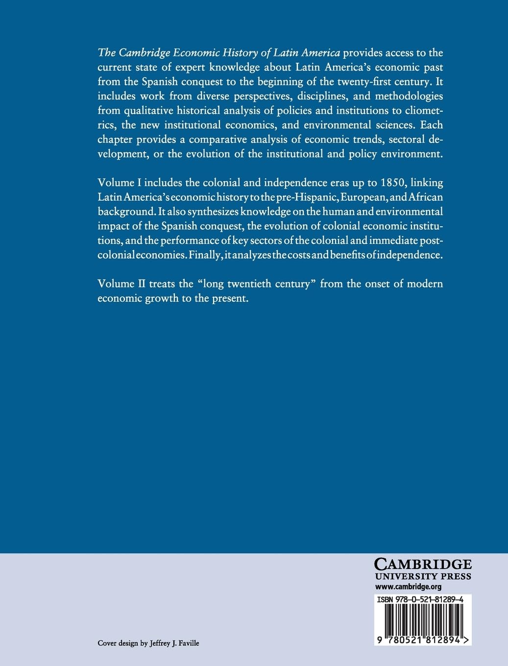 The Cambridge Economic History of Latin America: Volume 1, The Colonial Era and the Short Nineteenth Century