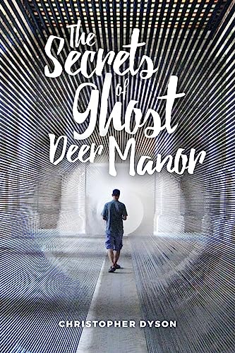 The Secrets of Ghost Deer Manor