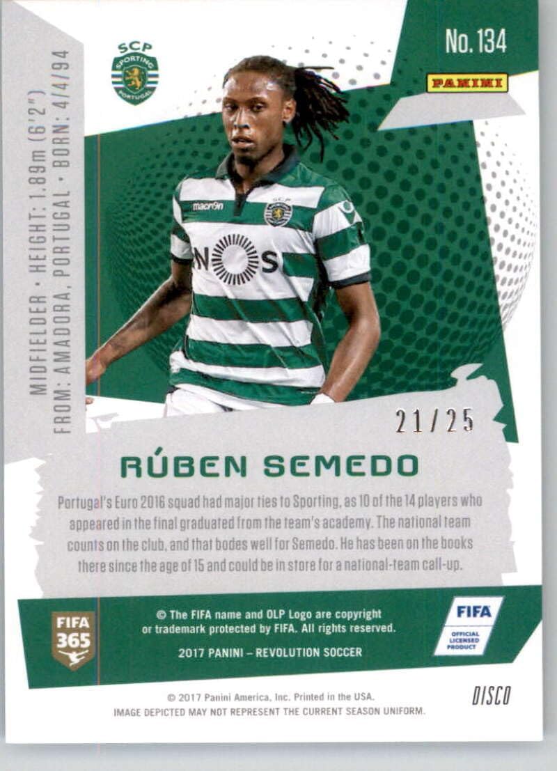 2017 Panini Revolution Disco #134 Ruben Semedo SER/25 Sporting CP Official Soccer Card in Raw (NM or Better) Condition