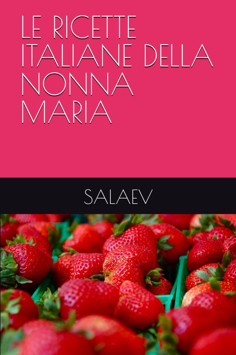 LE RICETTE ITALIANE DELLA NONNA MARIA