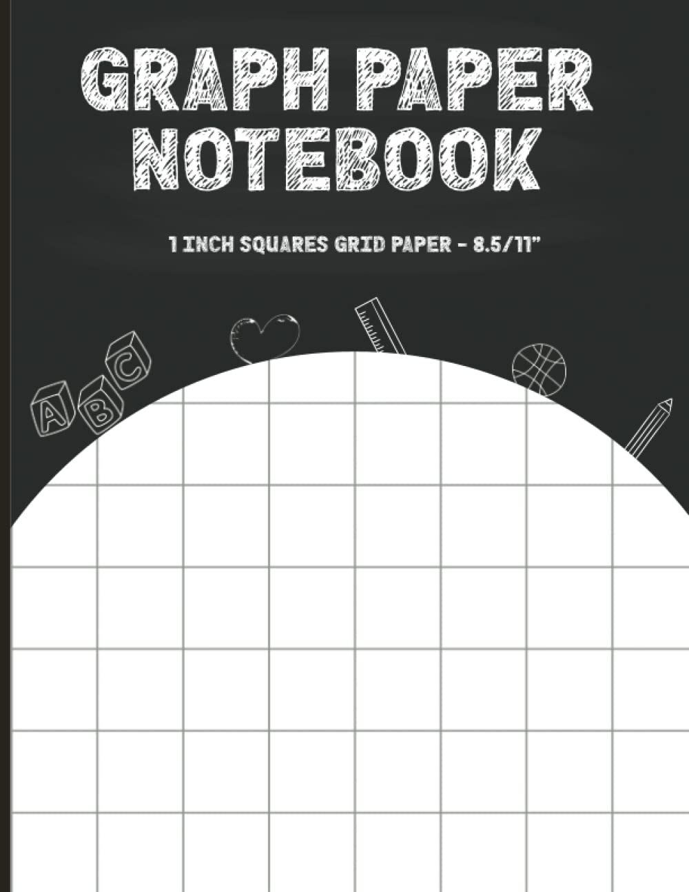 Graph Paper Notebook 1 Inch Squares: large graphing paper composition notebook 1 inch squares grid paper with thick solid lines For math, science, ...