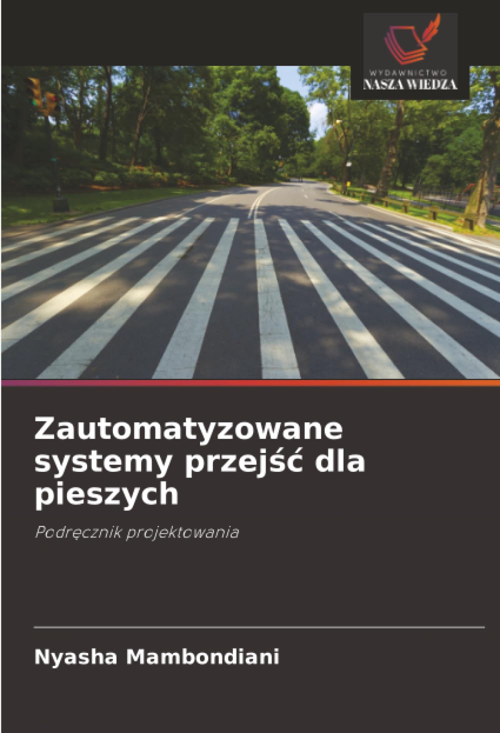 Zautomatyzowane systemy przejść dla pieszych: Podręcznik projektowania