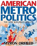 American Metropolitics: The New Suburban Reality
