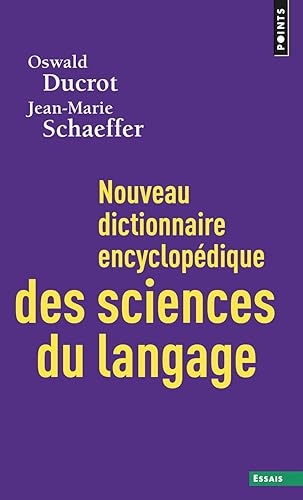 Nouveau dictionnaire encyclopédique des sciences du langage