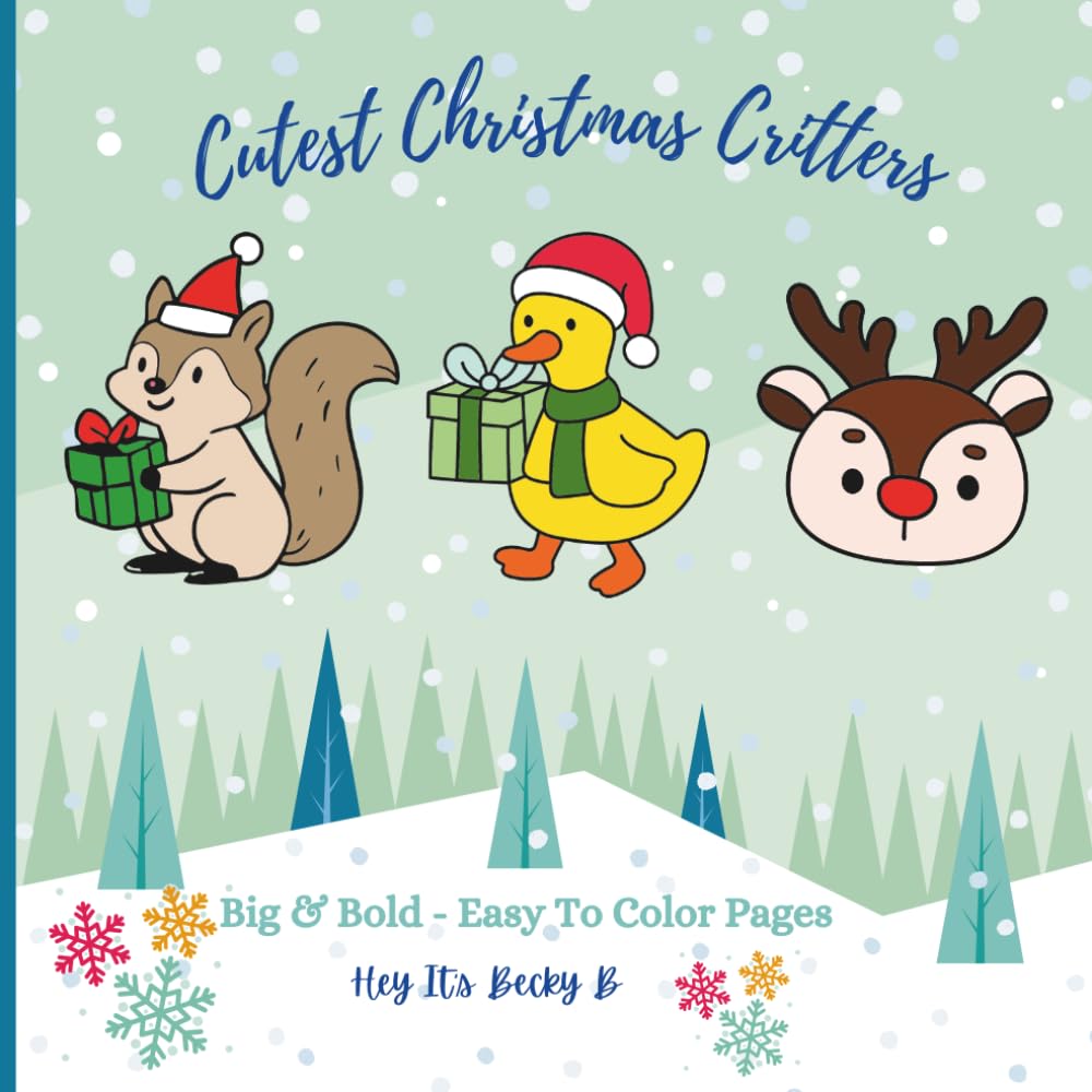 Cutest Christmas Critters Coloring Book: Stress Relieving Holiday Coloring Book for Adults and Teens, Bold and Easy Designs for Relaxation