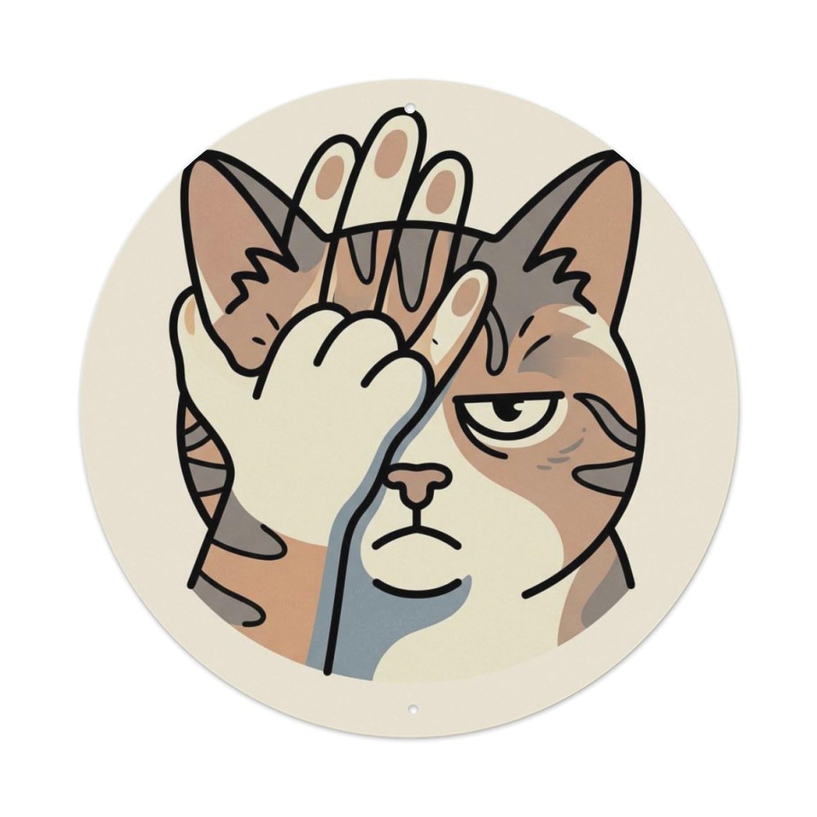 Cat Facepalm Cute Pet Comic Cartoon Meme Humor Alert Metal Tin Sign Plaque Wall Decor for Cafe, Man Cave, Club Bar, Office, Home Garden Round Metal Poster 8x8Inch