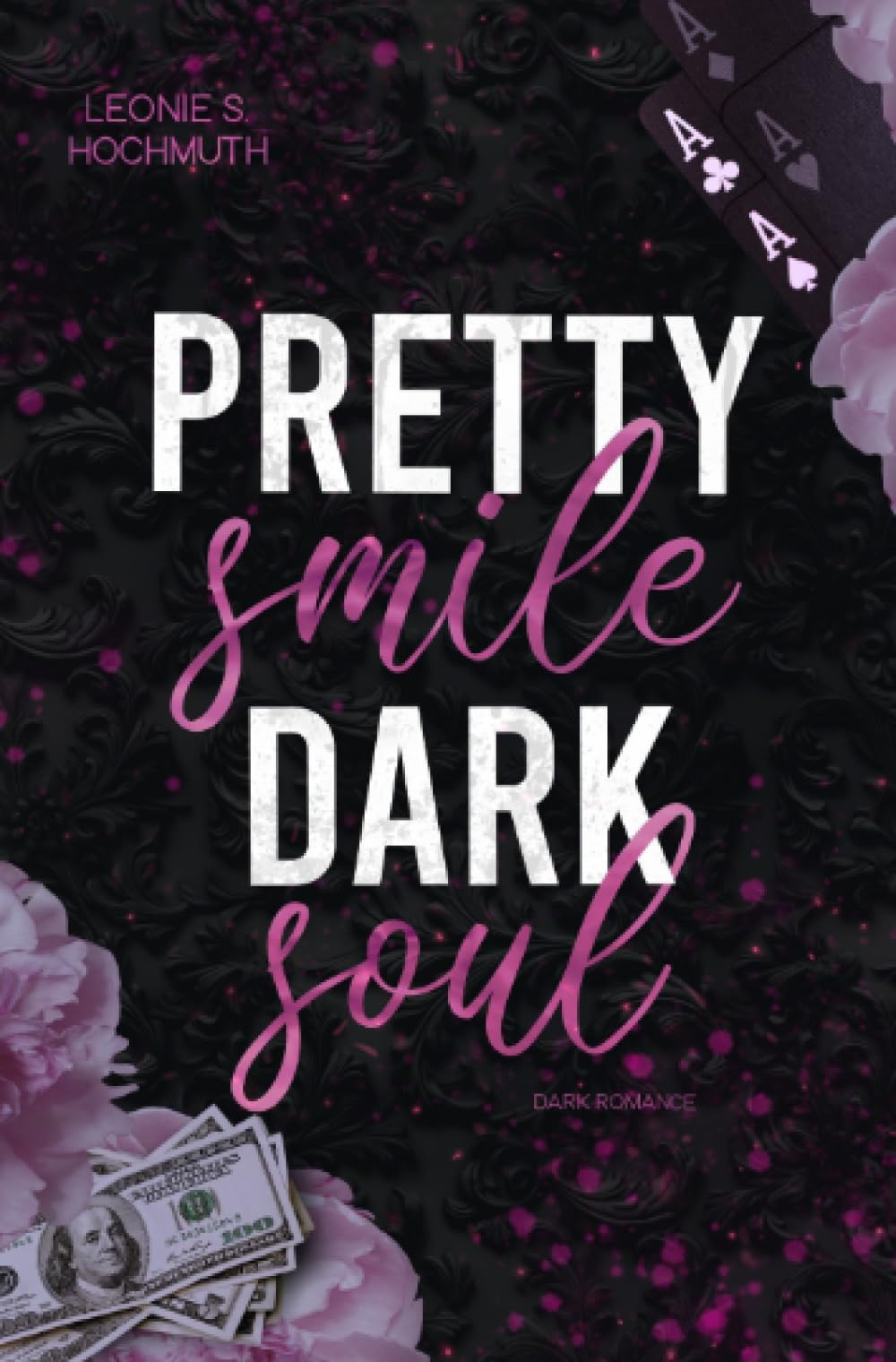 Pretty Smile Dark Soul: Dark Age-Gap Billionaire Romance
