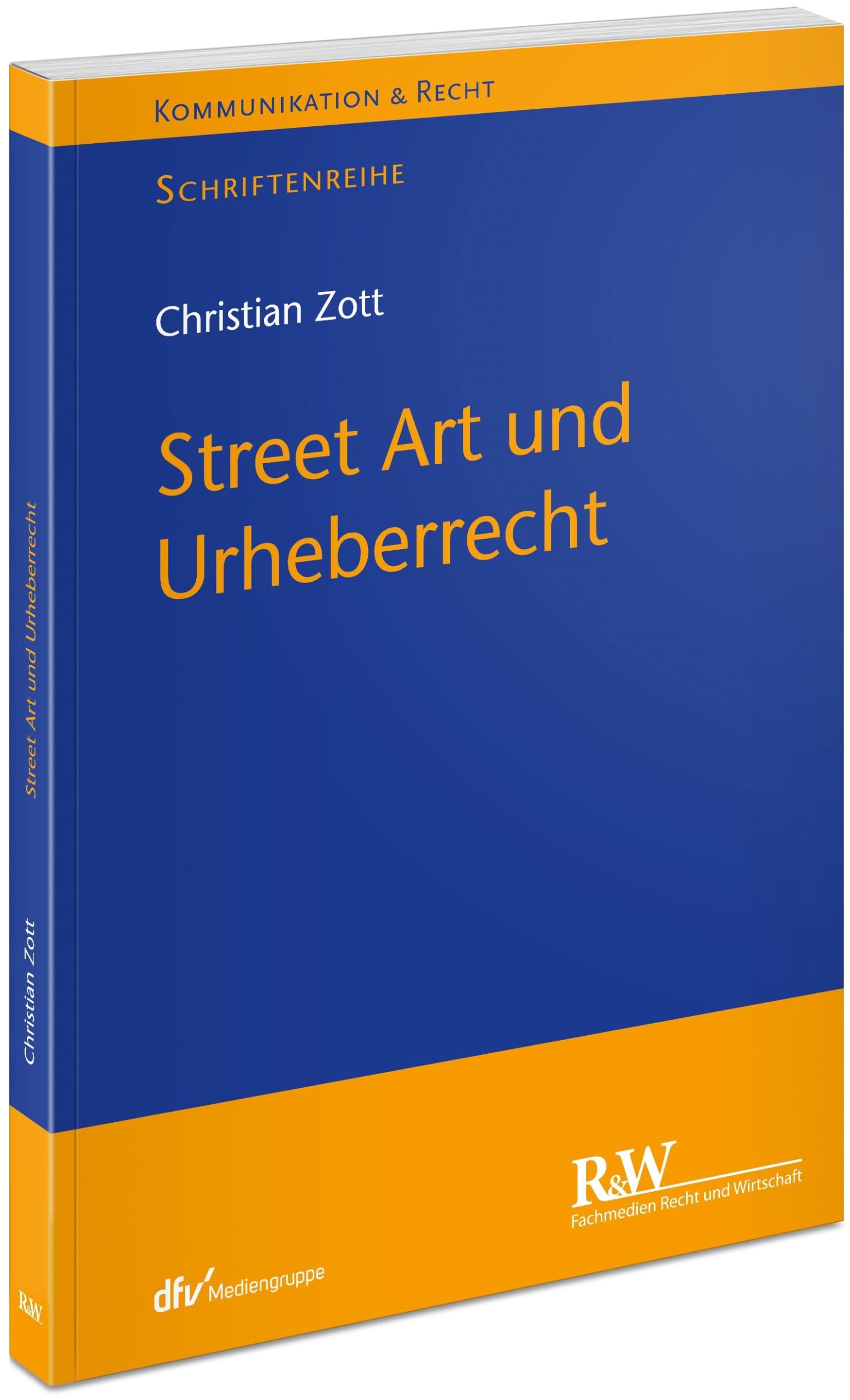 Street Art und Urheberrecht (Kommunikation & Recht)