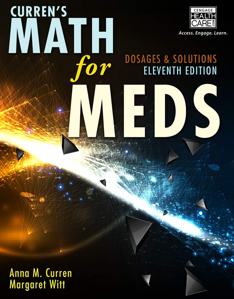 Curren's Math for Meds: Dosages and Solutions, 11th Edition - Instructor's Solutions Manual - img
