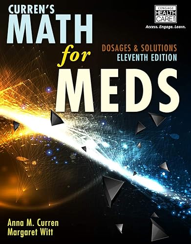 Curren's Math for Meds: Dosages and Solutions