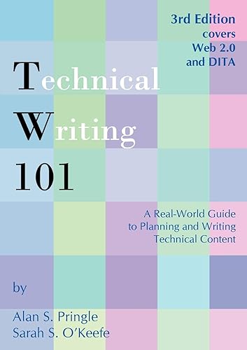 Technical Writing 101: A Real-World Guide to Planning and Writing Technical Content
