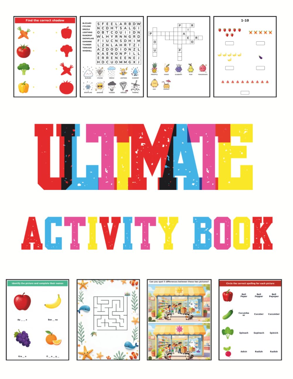Ultimate Activity Book for Kids Ages 4-8: Mazes, Spot the Difference, Matching, Counting, Coloring & Fun Learning Games
