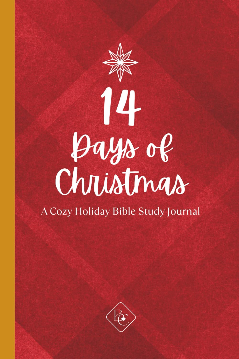 14 Days of Christmas: A Cozy Holiday Bible Study Journal