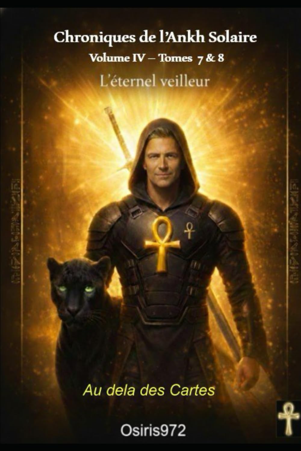 Chroniques de l'Ankh solaire Volume IV: Au delà des Cartes: 9 (Mémentos Ankh Solaire)