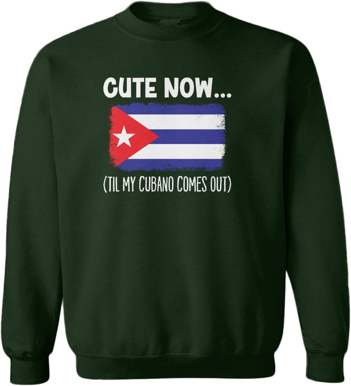 Cute Now… Til My Cubano Comes Out Toddler Fleece Crewneck Sweater