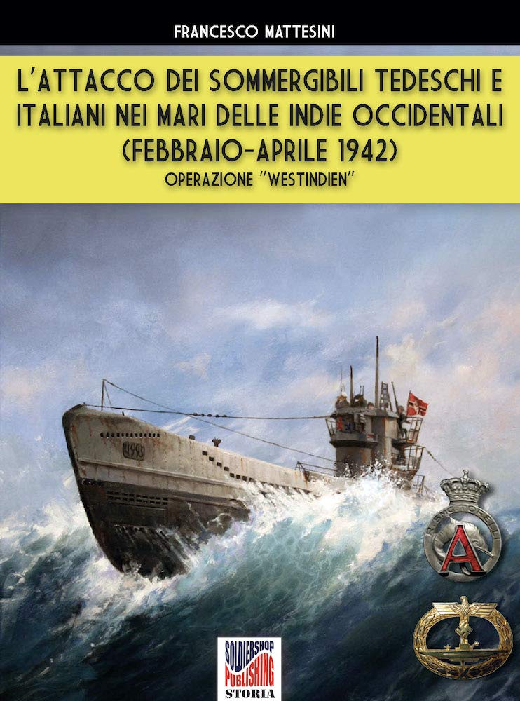 Sommergibili tedeschi e italiani Guerre navale Caraïbes 1942 Opération Westindien