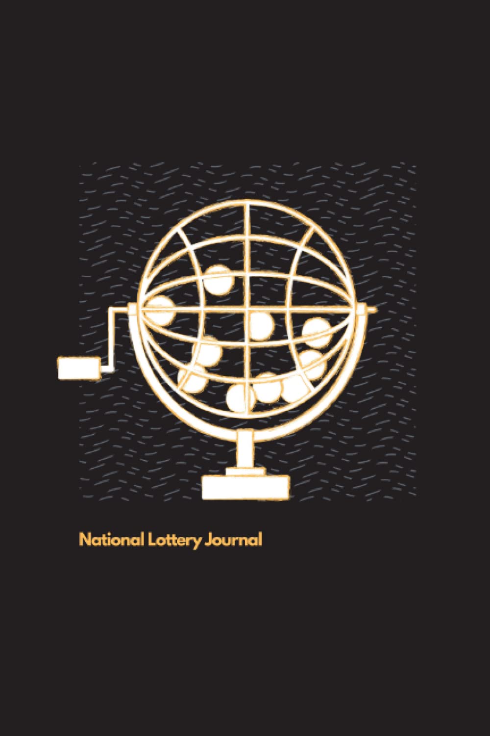 National Lottery Journal: 6 x 9 inch, 200 lined pages