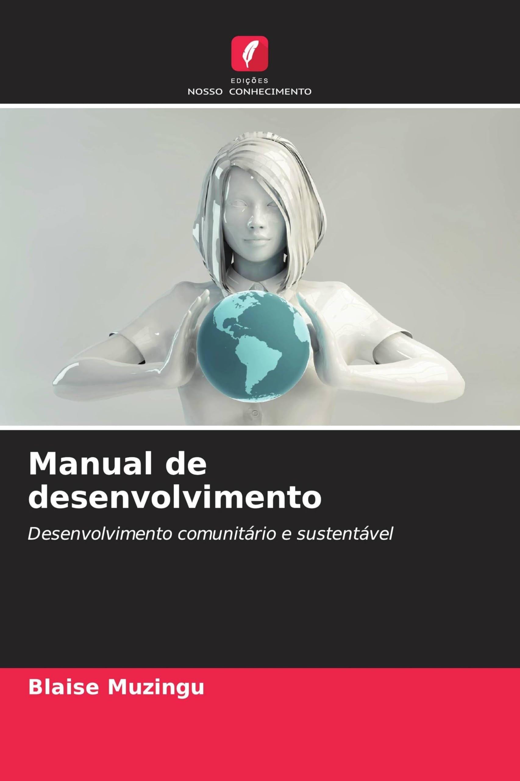 Manual de desenvolvimento: Desenvolvimento comunitário e sustentável