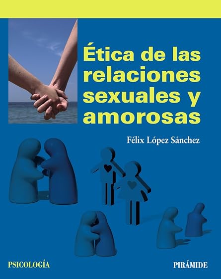 Ética de las relaciones sexuales y amorosas