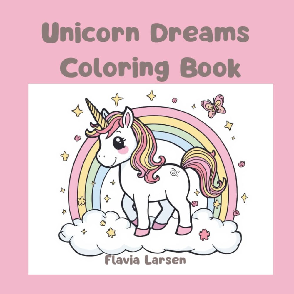 Unicorn Dreams Coloring Book (World of Imagination – Creative Coloring Series)