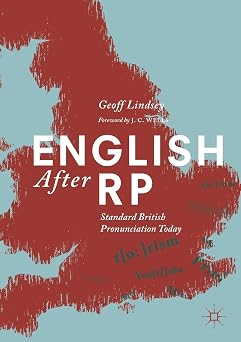 English After RP Standard British Pronunciation Today