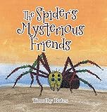 The Spider's Mysterious Friends