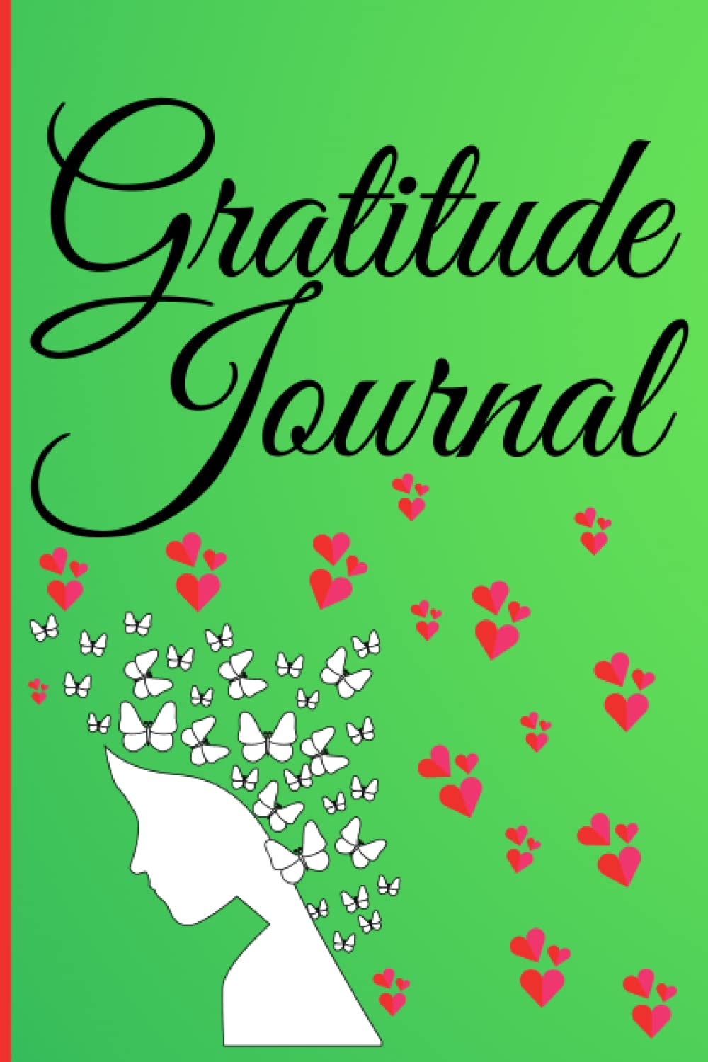 Gratitude Journal: A Complex Well-Structured Diary, Plenty Spaces to Write Your Gratitude, 48 Coloring Flowers and Mandala Illustrations to Reduce Stress (Journals for girls, women, teenagers, men)