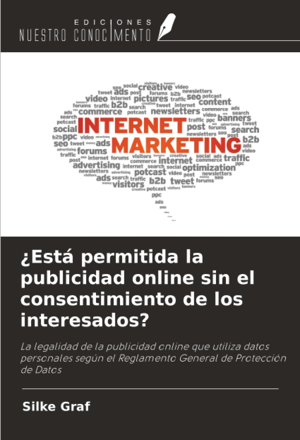 ¿Está permitida la publicidad online sin el consentimiento de los interesados?: La legalidad de la publicidad online que utiliza datos personales según el Reglamento General de Protección de Datos