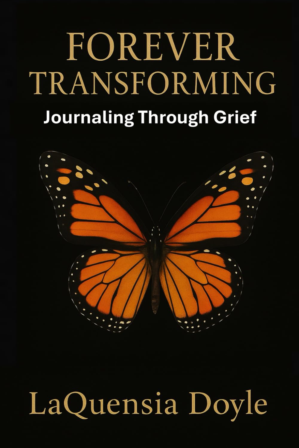 Forever Transforming: Journaling Through Grief