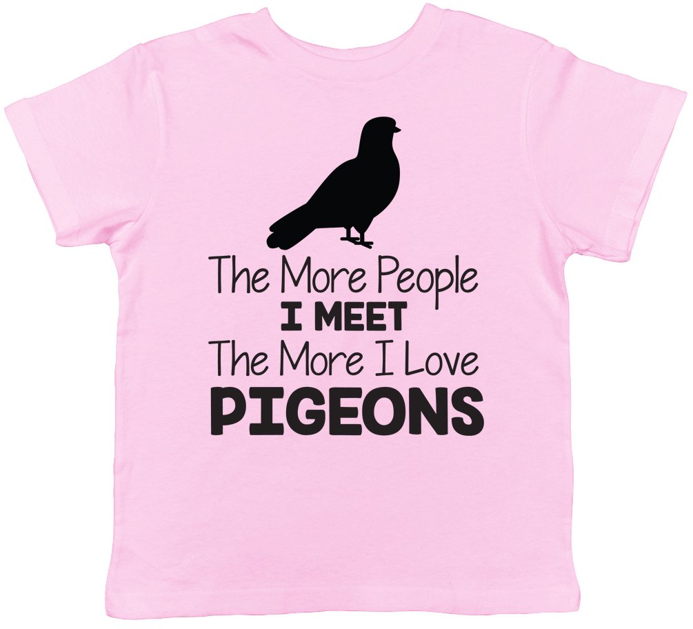 Shopagift The More People I Meet The More I Love Pigeons Childrens Kids Short Sleeve T-Shirt Light Pink