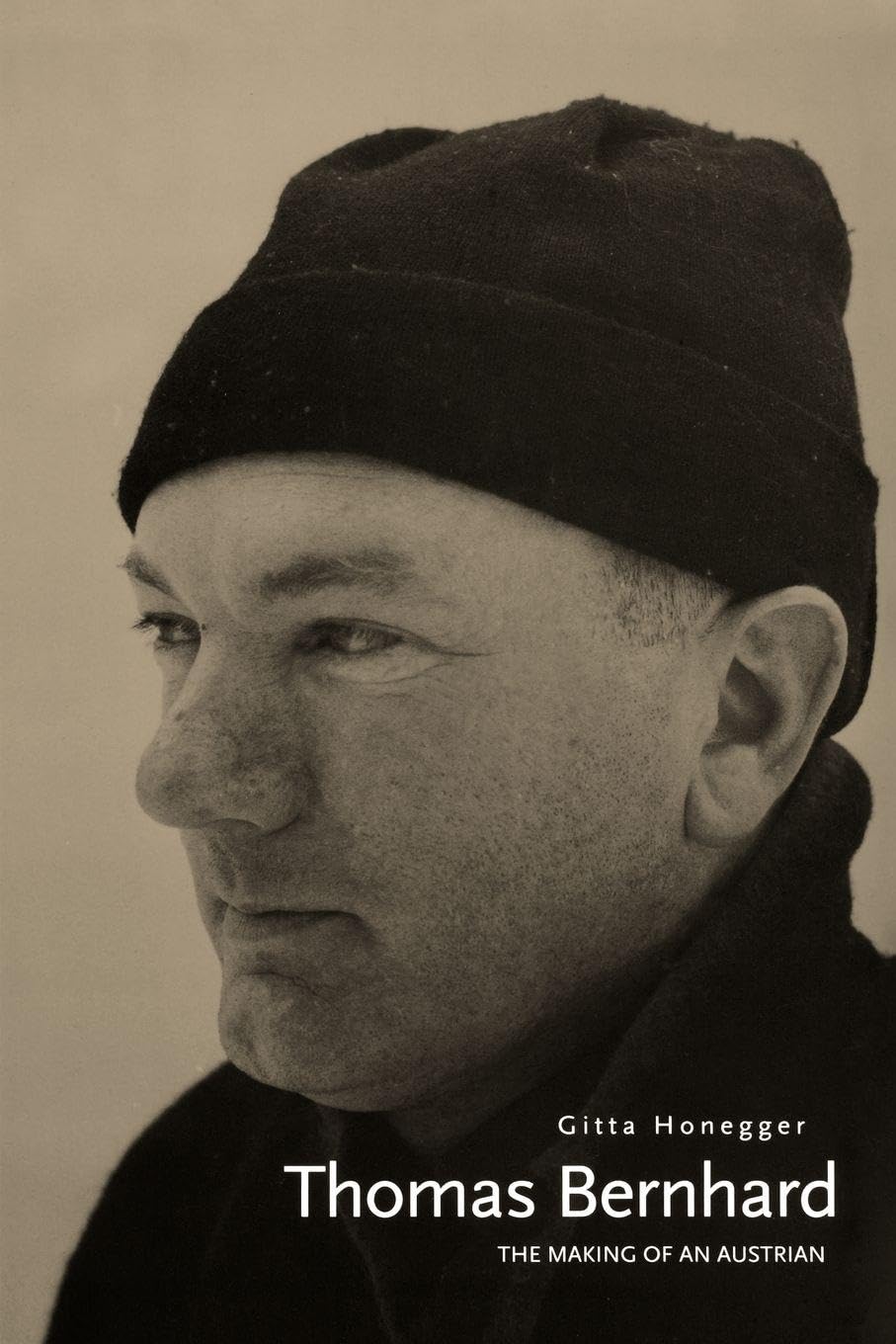Thomas Bernhard: The Making of an Austrian