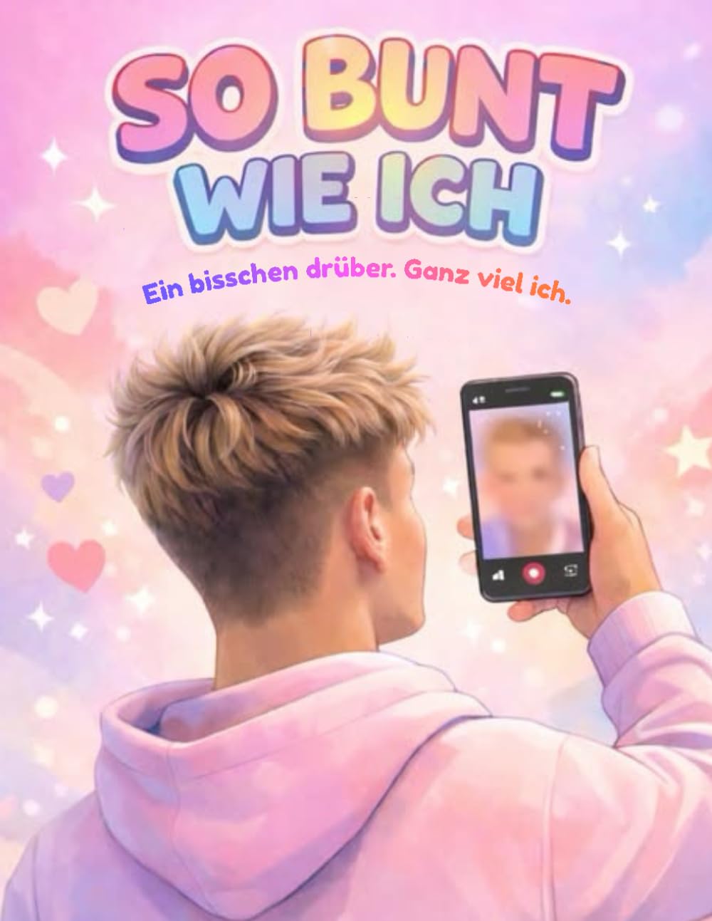 SO BUNT WIE ICH !: Ein kreatives Malbuch für Kinder & Teenies
