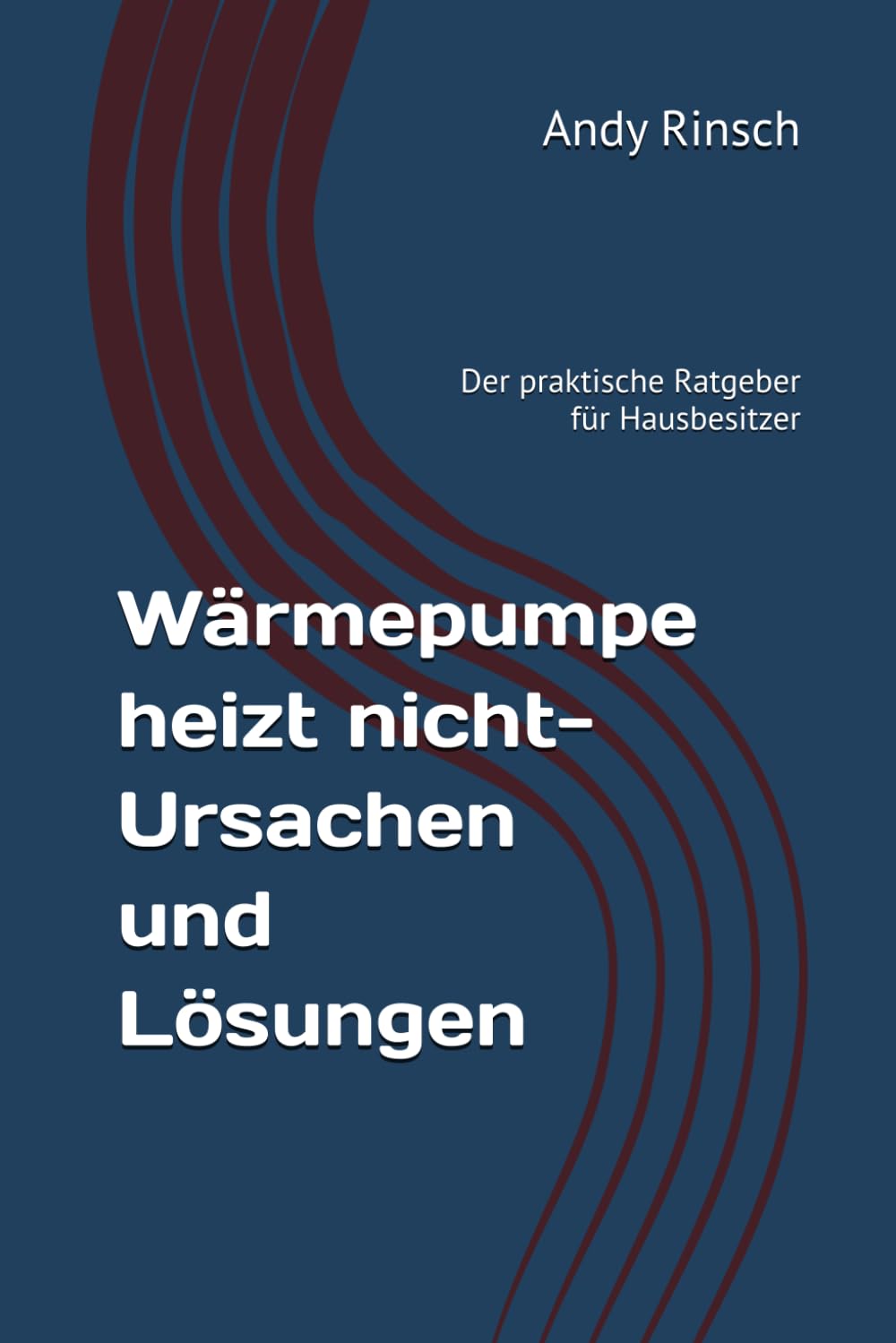 Wärmepumpe heizt nicht-Ursachen und Lösungen: Der praktische Ratgeber für Hausbesitzer