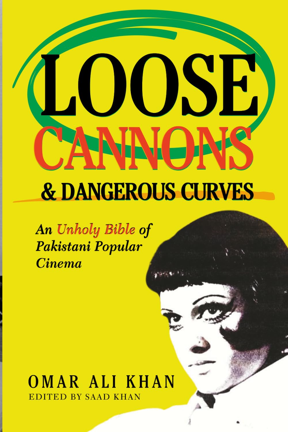 LOOSE CANNONS AND DANGEROUS CURVES by Omar Ali Khan PAPERBACK 9798988428039