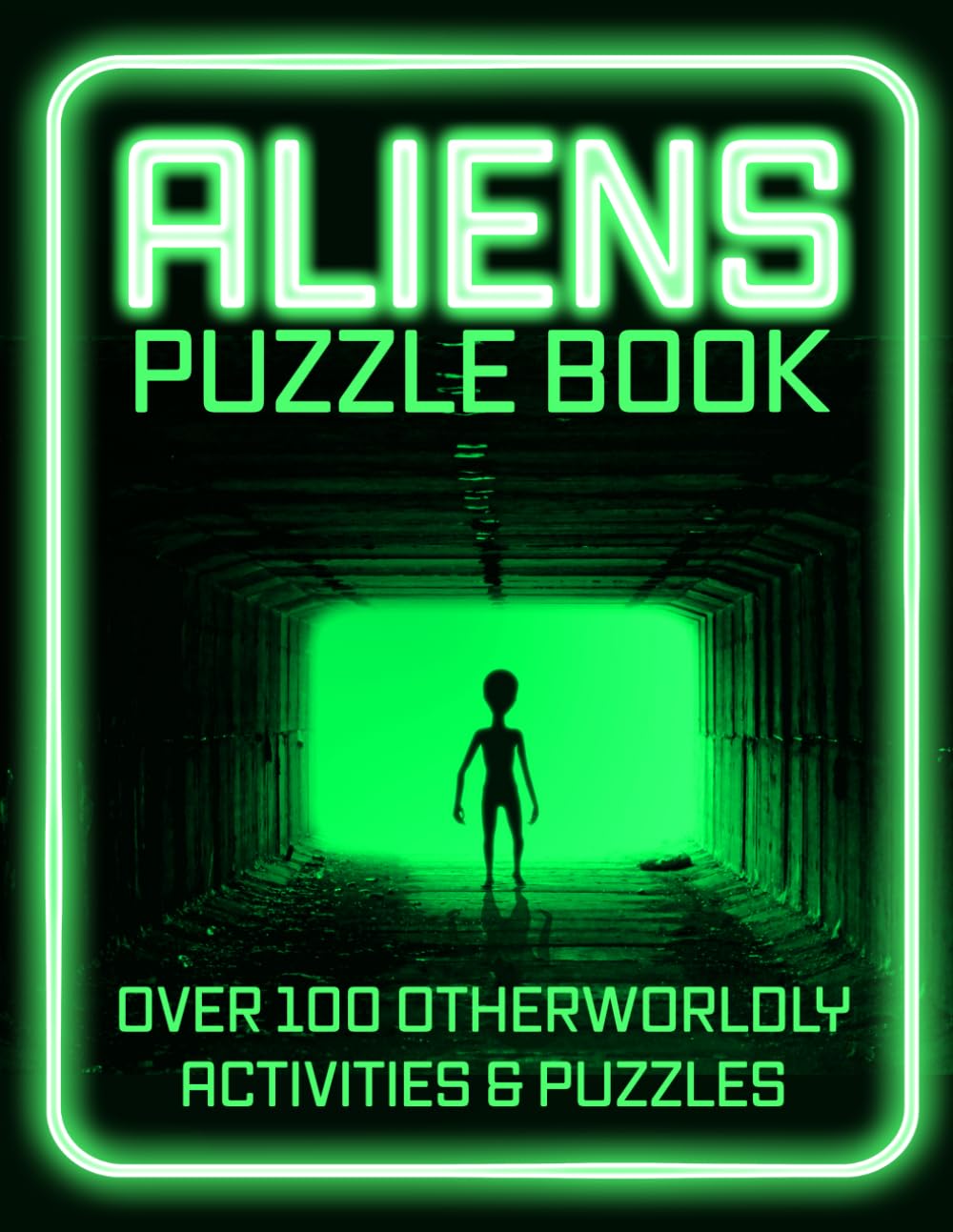 ALIENS PUZZLE BOOK: Over 100 Otherworldly Activities & Puzzles (Sled Dog Puzzles & Activities)