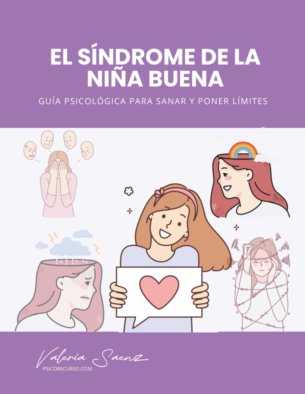 El Síndrome de la Niña Buena: Guía Psicológica para Sanar y Poner Límites