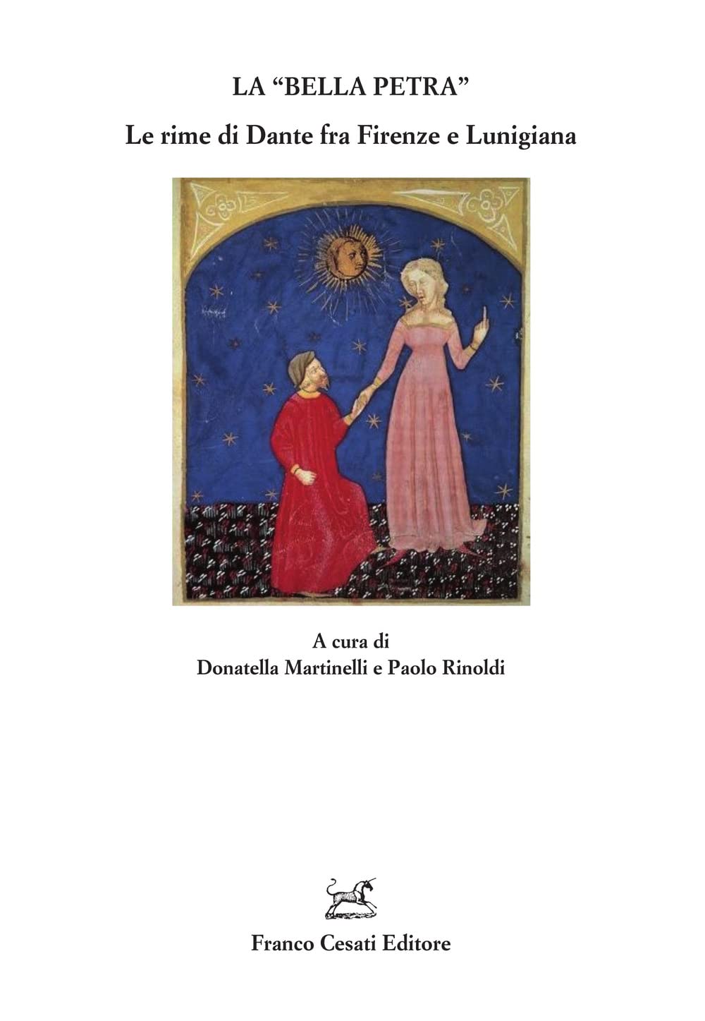 La «Bella Petra». Le Rime Di Dante Fra Firenze E Lunigiana - 4