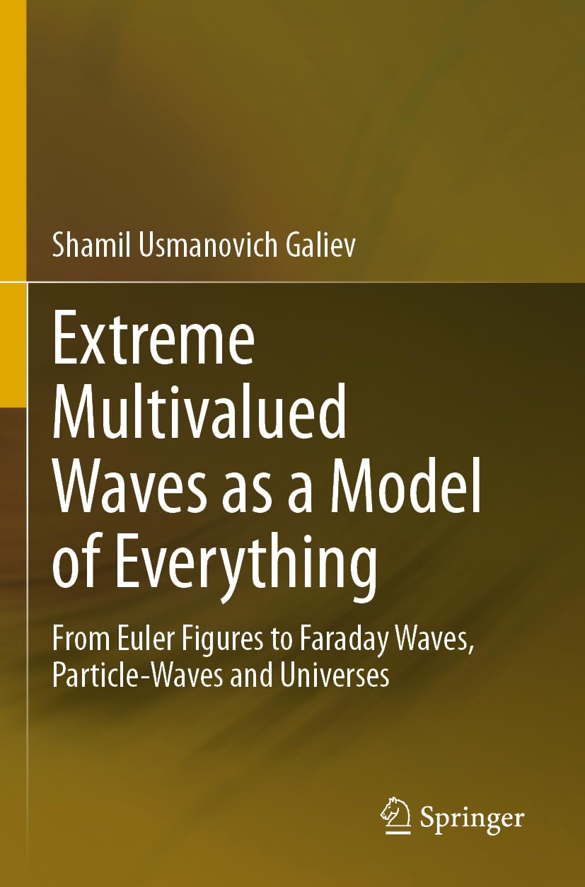 Extreme Multivalued Waves as a Model of Everything: From Euler Figures to Faraday Waves, Particle-Waves and Universes