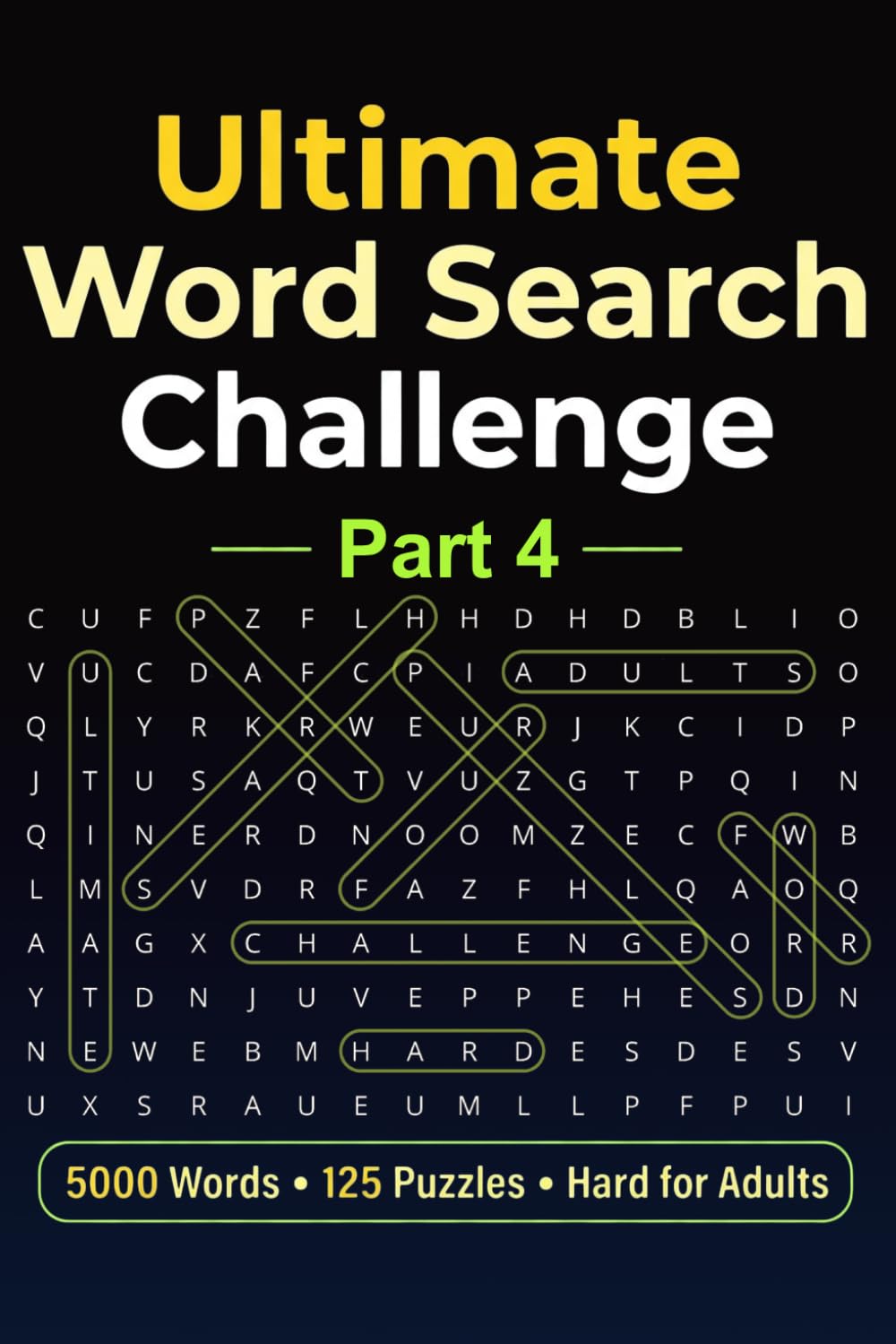 Ultimate Word Search Challenge – Part 4: 5000 Words | 125 Advanced Puzzles for Adults