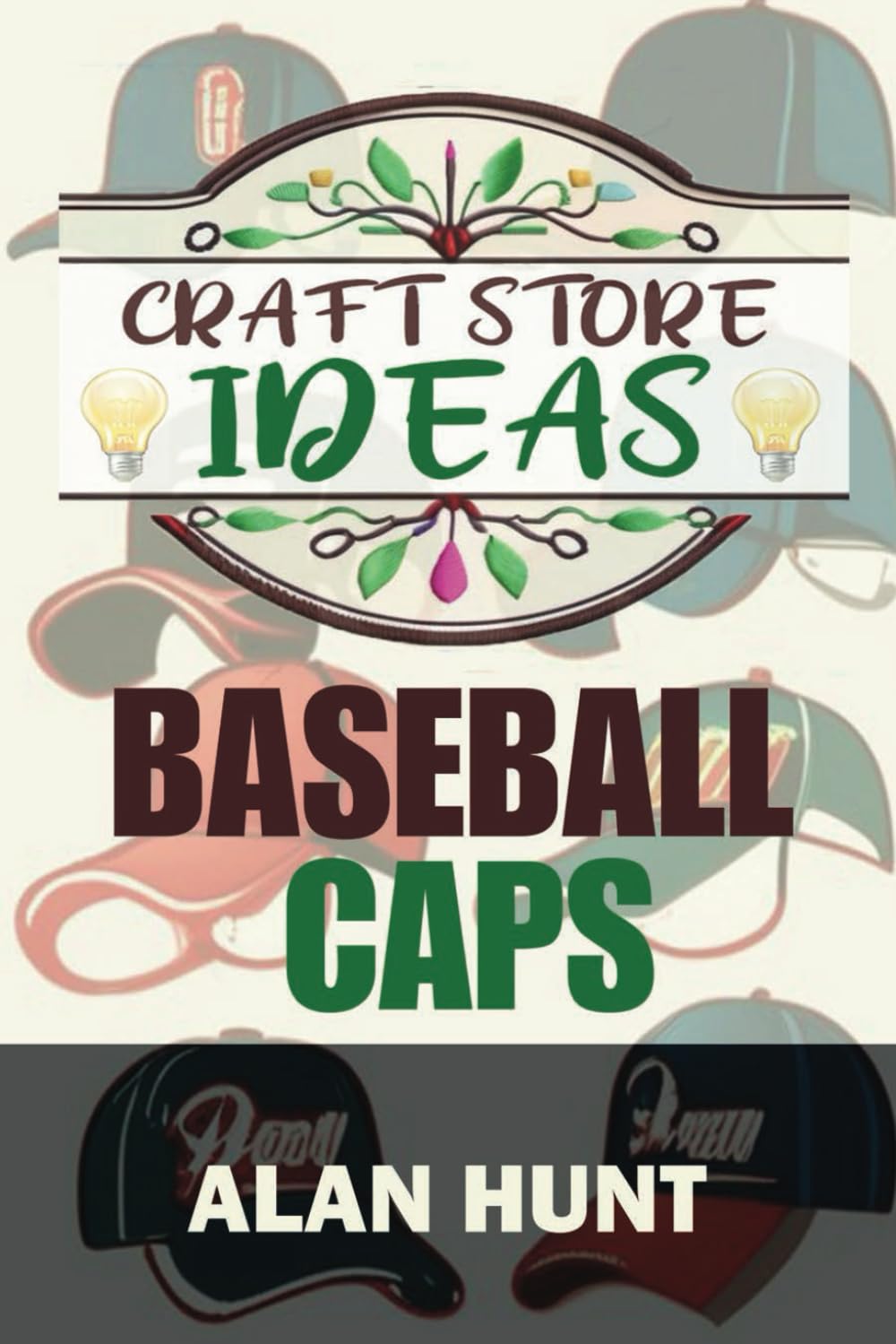 Craft Store Ideas - Baseball Caps