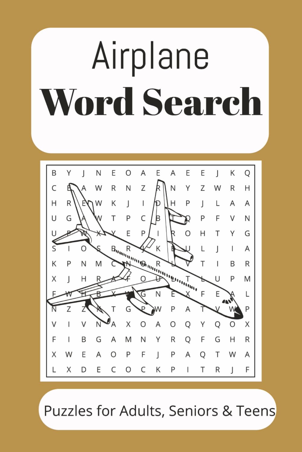 Airplane Word Search Puzzle Book: Word Searches with Easy to Read Print About Airplanes, Aviation, Mechanics And More 6x9 inches, ... Gifts For Vacation, Holidays And Free Time